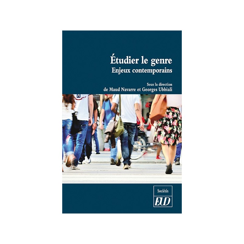 Étudier le genre. Enjeux contemporains