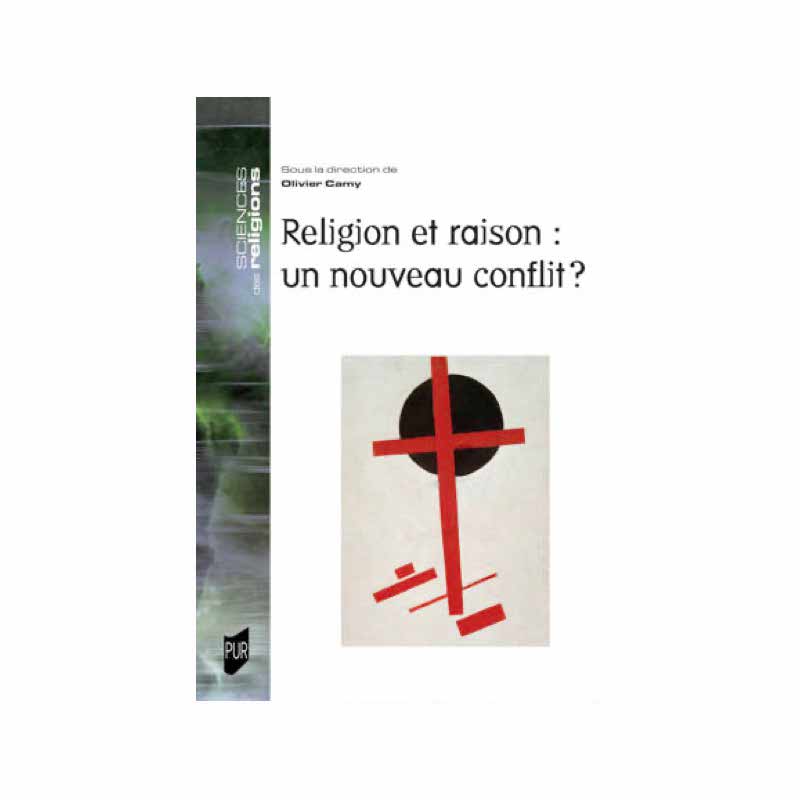 Religion et raison : un nouveau conflit ?