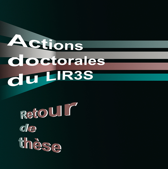 Actions doctorales du LIR3S - Retour de thèse