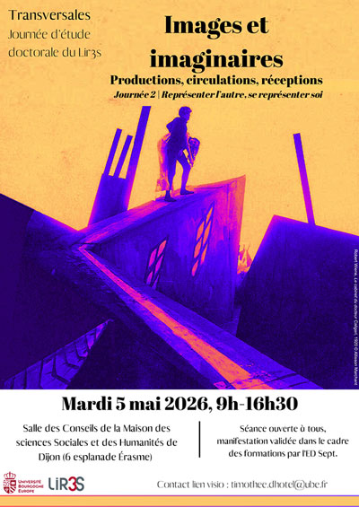 Images et imaginaires : productions, circulations, réceptions [journée 2] Transversales : Journée d’étude doctorale du LIR3S
